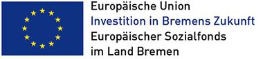 Logo Europäische Union / Investition in Bremens Zukunft / Europäischer Sozialfonds im Land Bremen